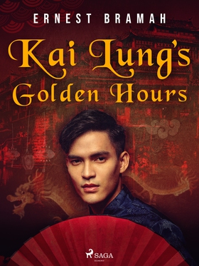 Kai Lung's Golden Hours (e-bok) av Ernest Brama