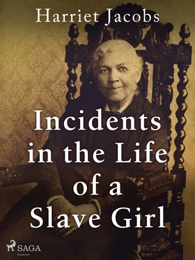Incidents in the Life of a Slave Girl (e-bok) a