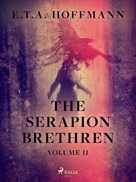 The Serapion Brethren Volume 2 (e-bok) av E.T.A