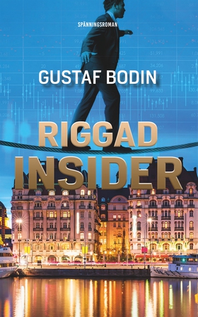 Riggad insider (e-bok) av Gustaf Bodin