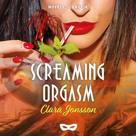 Screaming orgasm (ljudbok) av Clara Jonsson