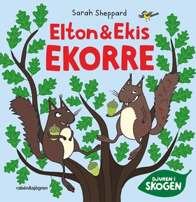 Elton och Ekis Ekorre (ljudbok) av Sarah Sheppa