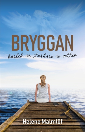 Bryggan - kärlek är starkare än vatten (e-bok) 