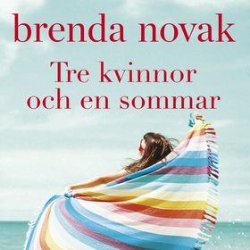 Tre kvinnor och en sommar (ljudbok) av Brenda N