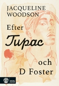 Efter Tupac och D Foster