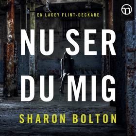 Nu ser du mig (ljudbok) av Sharon Bolton