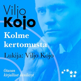 Kolme kertomusta (ljudbok) av Viljo Kojo