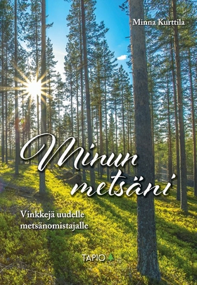 Minun metsäni (e-bok) av Minna Kurttila