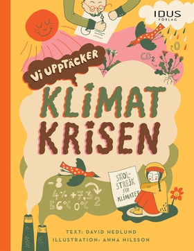 Vi upptäcker : Klimatkrisen (e-bok) av David He