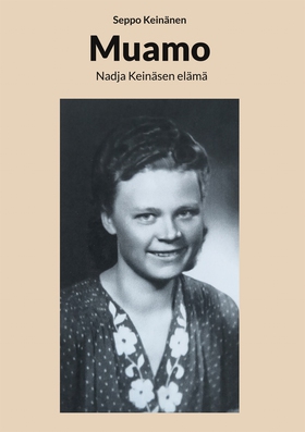 Muamo: Nadja Keinäsen elämä (e-bok) av Seppo Ke