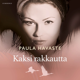 Kaksi rakkautta (ljudbok) av Paula Havaste