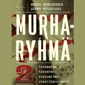 Murharyhmä 2 (e-bok) av Mikko Gustafsson