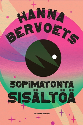 Sopimatonta sisältöä (e-bok) av Hanna Bervoets