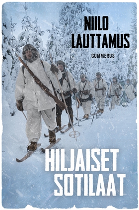 Hiljaiset sotilaat (e-bok) av Niilo Lauttamus