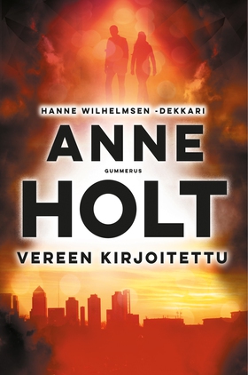 Vereen kirjoitettu (e-bok) av Anne Holt