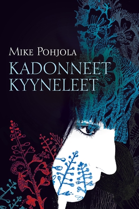 Kadonneet kyyneleet (e-bok) av Mike Pohjola