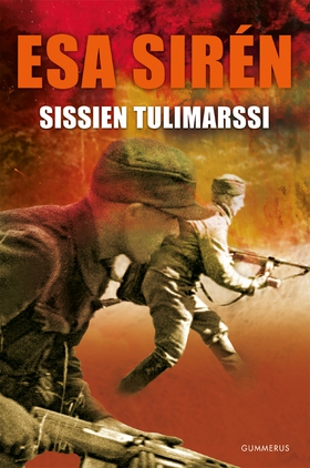 Sissien tulimarssi (e-bok) av Esa Sirén