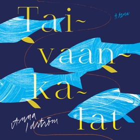 Taivaankalat (ljudbok) av Anna Idström
