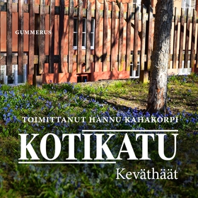 Kotikatu - Keväthäät (ljudbok) av Kahakorpi Han