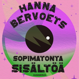 Sopimatonta sisältöä (ljudbok) av Hanna Bervoet