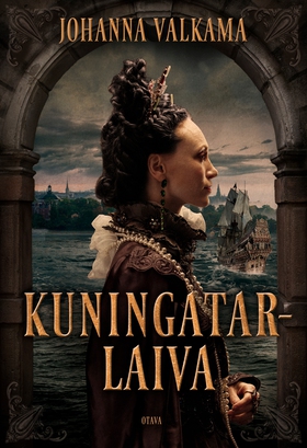 Kuningatarlaiva (e-bok) av Johanna Valkama