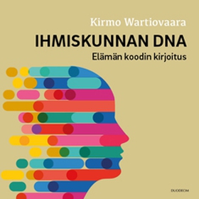 Ihmiskunnan DNA (ljudbok) av Kimmo Wartiovaara