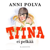 Tiina ei pelkää