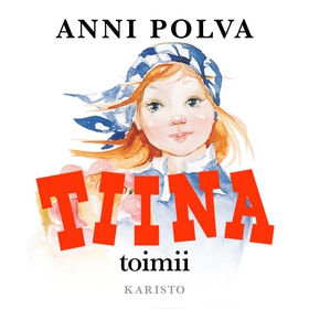 Tiina toimii (ljudbok) av Anni Polva