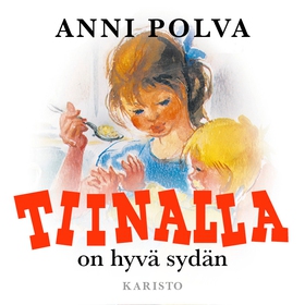 Tiinalla on hyvä sydän (ljudbok) av Anni Polva