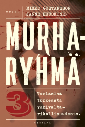 Murharyhmä 3 (e-bok) av Mikko Gustafsson