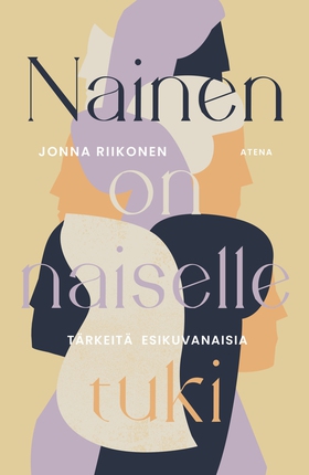 Nainen on naiselle tuki (e-bok) av Jonna Riikon
