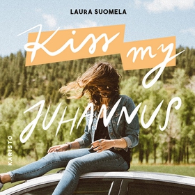 Kiss My JUHANNUS (ljudbok) av Laura Suomela