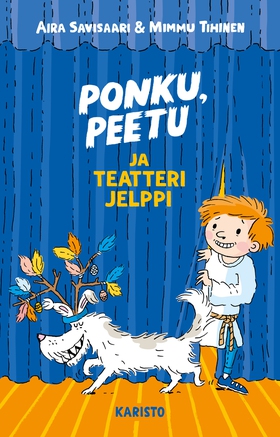 Ponku, Peetu ja teatteri Jelppi (e-bok) av Aira