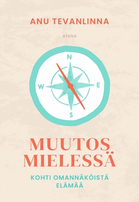 Muutos mielessä (e-bok) av Anu Tevanlinna