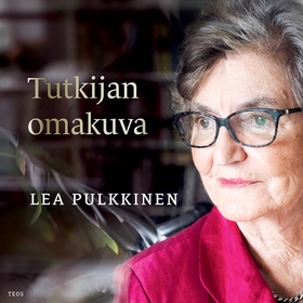 Tutkijan omakuva (ljudbok) av Lea Pulkkinen