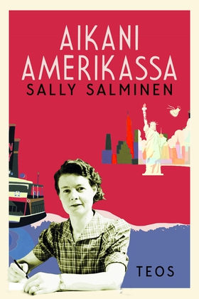 Aikani Amerikassa (e-bok) av Sally Salminen