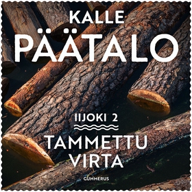 Tammettu virta (ljudbok) av Kalle Päätalo