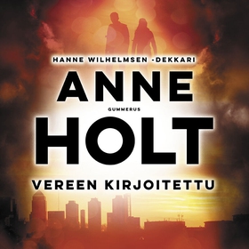 Vereen kirjoitettu (ljudbok) av Anne Holt