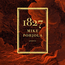 1827 (ljudbok) av Mike Pohjola