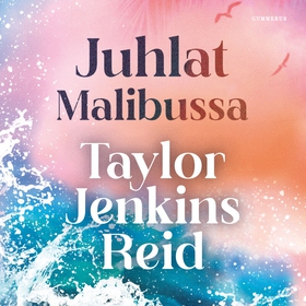 Juhlat Malibussa (ljudbok) av Taylor Jenkins Re