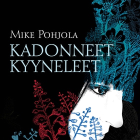 Kadonneet kyyneleet (ljudbok) av Mike Pohjola