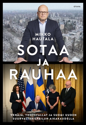 Sotaa ja rauhaa (e-bok) av Mikko Hautala