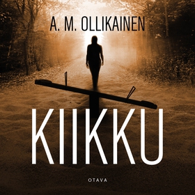 Kiikku (ljudbok) av A. M. Ollikainen