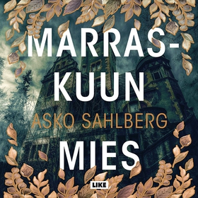 Marraskuun mies (ljudbok) av Asko Sahlberg