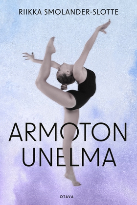Armoton unelma (e-bok) av Riikka Smolander-Slot