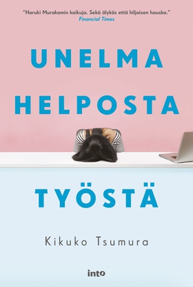 Unelma helposta työstä (e-bok) av Kikuko Tsumur