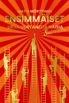 Ensimmäiset – Uraa uurtaneita naisia Suomesta (