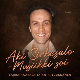 Aki Sirkesalo – Musiikki soi (ljudbok) av Laura