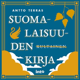 Suomalaisuuden kultainen kirja (ljudbok) av Ant