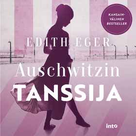 Auschwitzin tanssija (ljudbok) av Edith Eger